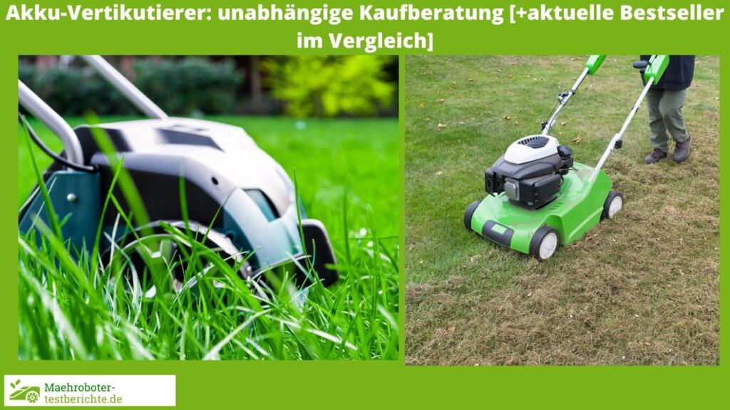 AkkuVertikutierer Test 2025 die besten 5 im Vergleich [+Kaufberatung]