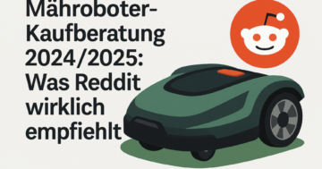 Mähroboter Empfehlungen Reddit